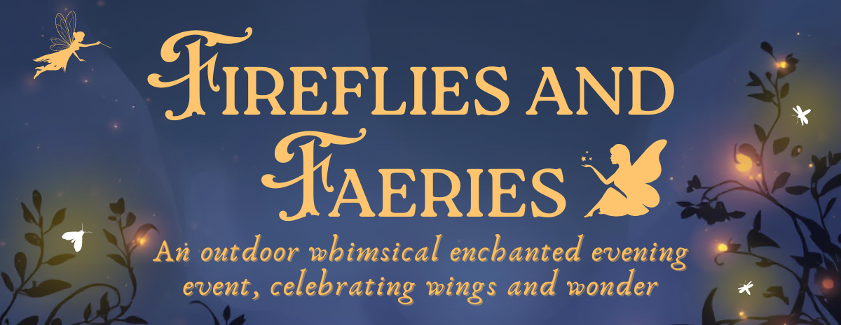 Fireflies & Faeries